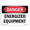 Signmission Safety Sign, OSHA Danger, 5" Height, 7" Width, Energized Equipment, Landscape OS-DS-D-57-L-2283